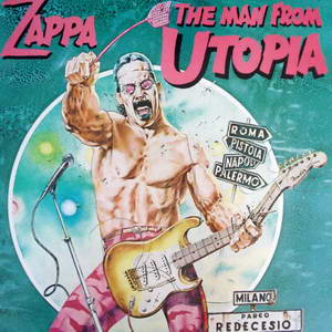 Frank Zappa - The Man From Utopia (1983) LP [FLAC]