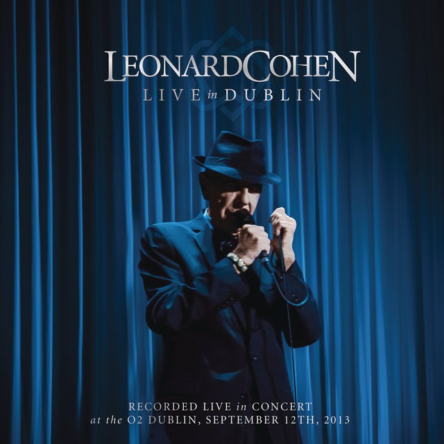 Leonard Cohen - Live In Dublin (2013) [FLAC]