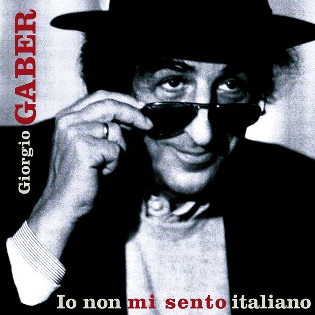 Giorgio Gaber - Io non mi sento italiano (2003) [FLAC]