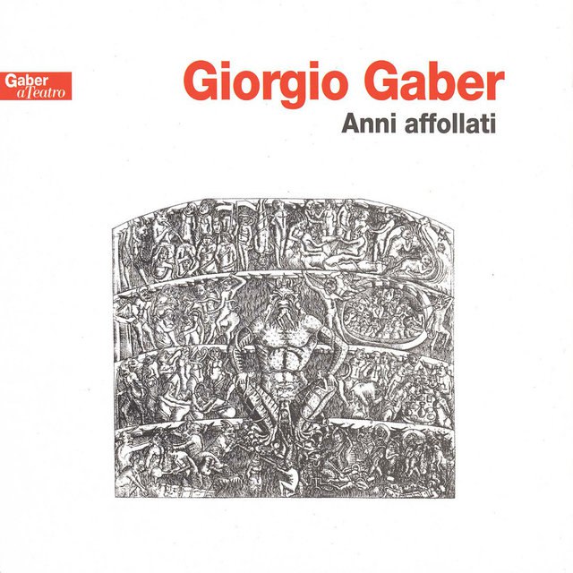 Giorgio Gaber - Anni affollati (1981) [FLAC]