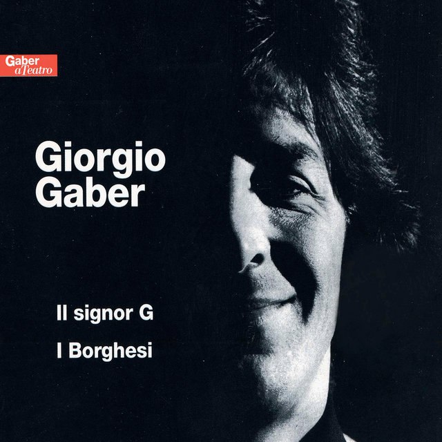 Giorgio Gaber - Il signor G / I borghesi (1970-71) [FLAC]