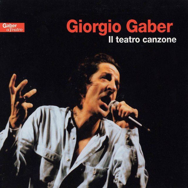 Giorgio Gaber - Il Teatro Canzone (1992) [FLAC]