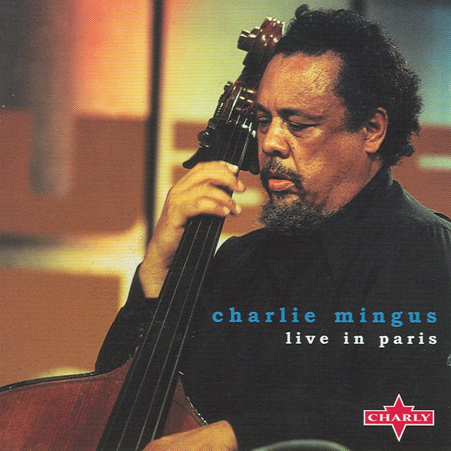 Charles Mingus - Live In Paris (2006) [FLAC]
