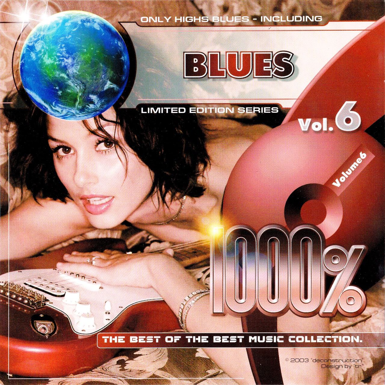 VA - 1000% The Best Of The Best Music Collection Blues Vol. 6 (2003)