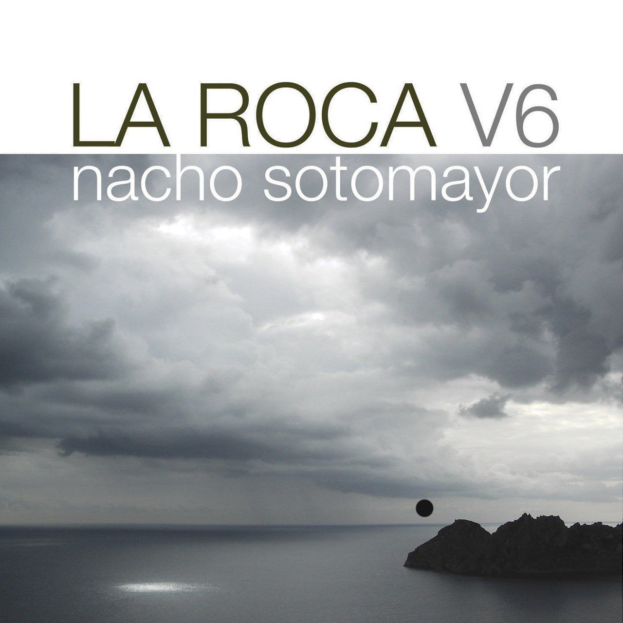 Nacho Sotomayor — La Roca Vol. 6