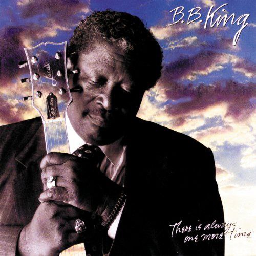 B.B. King - There Is Always One More Time (1991) [24-48]